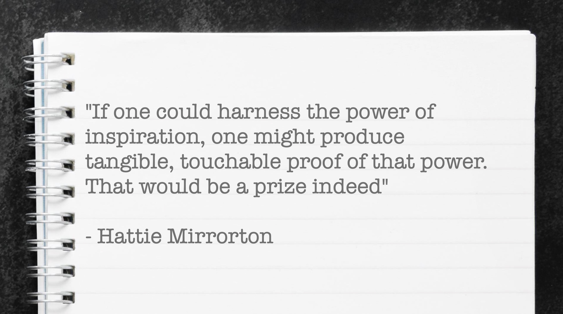 A quote from Hattie Mirrorton